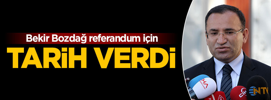 Bekir Bozdağ'dan referandum açıklaması