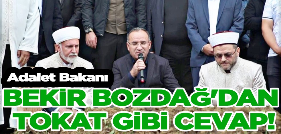 Bekir Bozdağ'dan tokat gibi cevap!