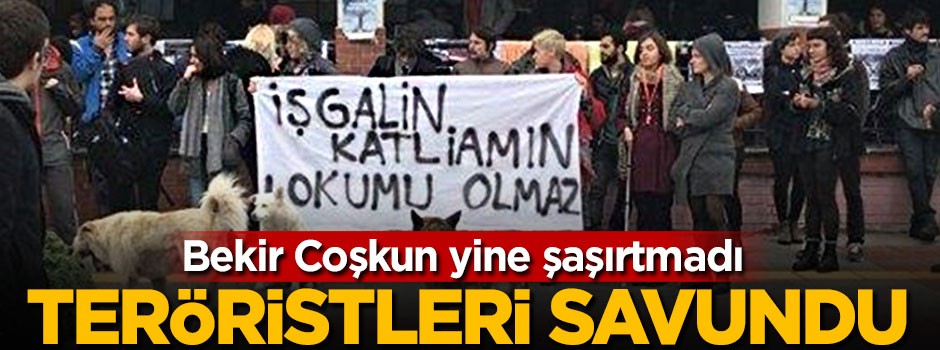 Bekir Coşkun yine şaşırtmadı! Teröristleri savundu