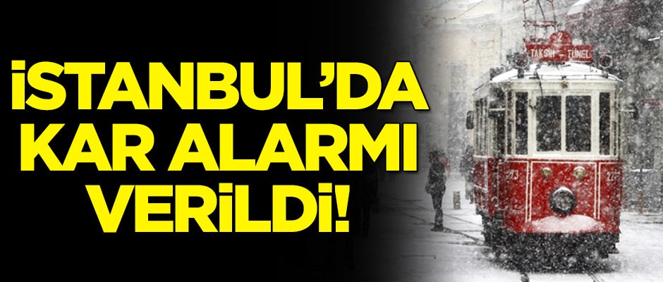 Beklenen açıklama geldi! İstanbul'da kar alarmı verildi