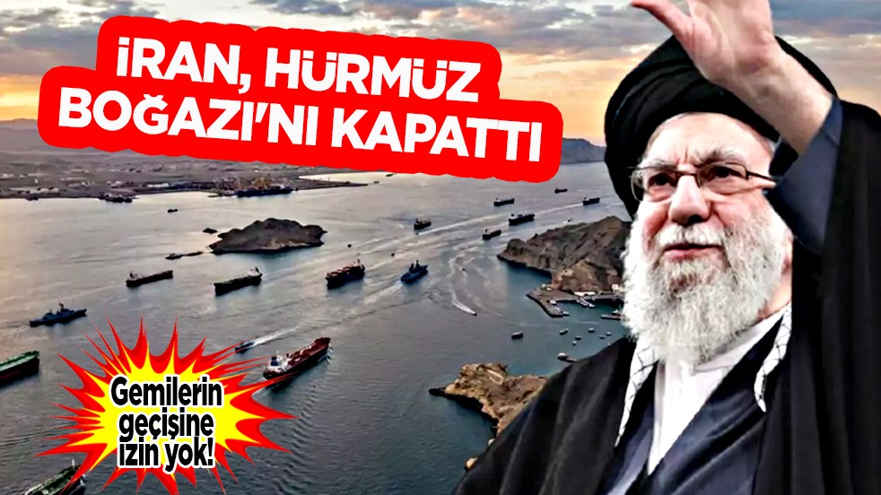 Beklenen adım geldi: İran, Hürmüz Boğazı'nı kapattı: Saldırılar sonrası haberi verdiler...