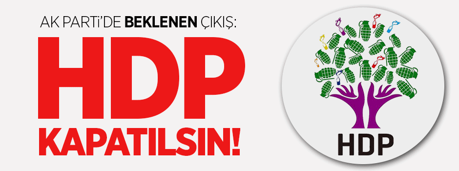 Beklenen çıkış: HDP KAPATILSIN