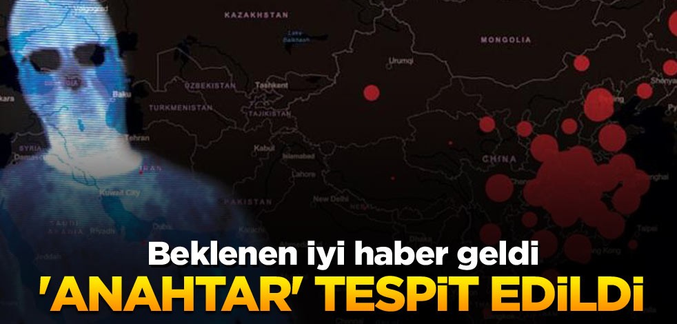 Beklenen iyi haber geldi 'Anahtar' tespit edildi