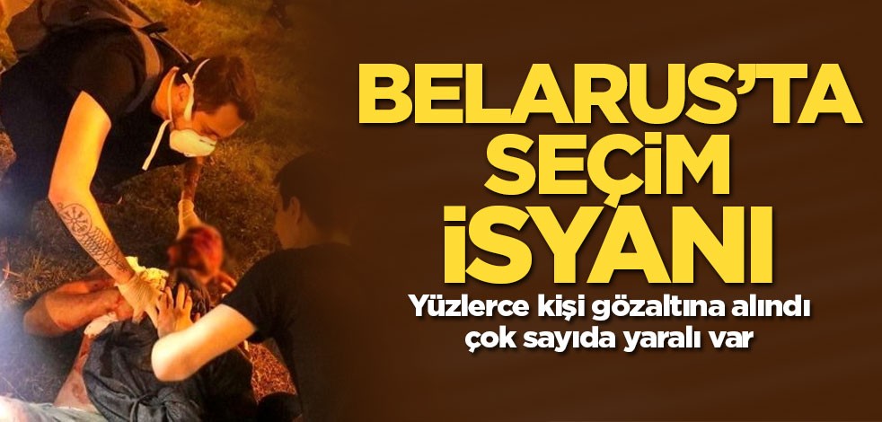 Belarus'ta seçim isyanı! Çok sayıda yaralı var