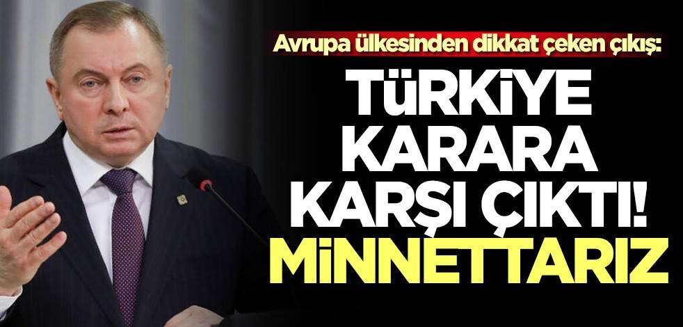Belarus'tan Türkiye açıklaması: Minnettarız
