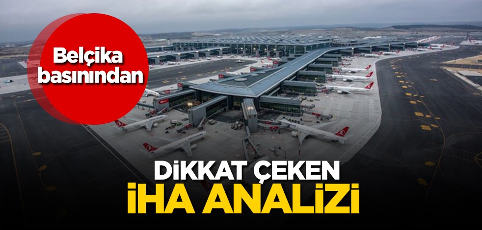 Belçika basını peş peşe paylaştı! Dikkat çeken Bayraktar TB2 SİHA- İHA analizi: Türkiye'nin kapısını çaldılar!