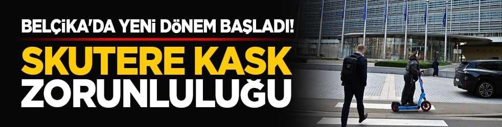 Belçika'da yeni dönem başladı! Skutere kask zorunluluğu