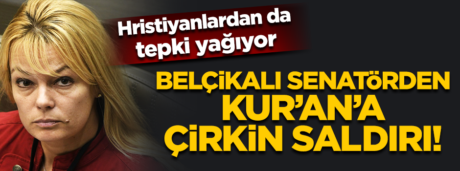 Belçikalı küstah senatörden Kur'an-ı Kerim'e çirkin saldırı!