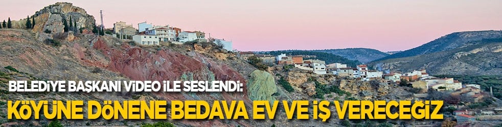 Belediye başkanı gurbetteki hemşerilerine seslendi: Köyüne dönene bedava ev ve iş vereceğiz