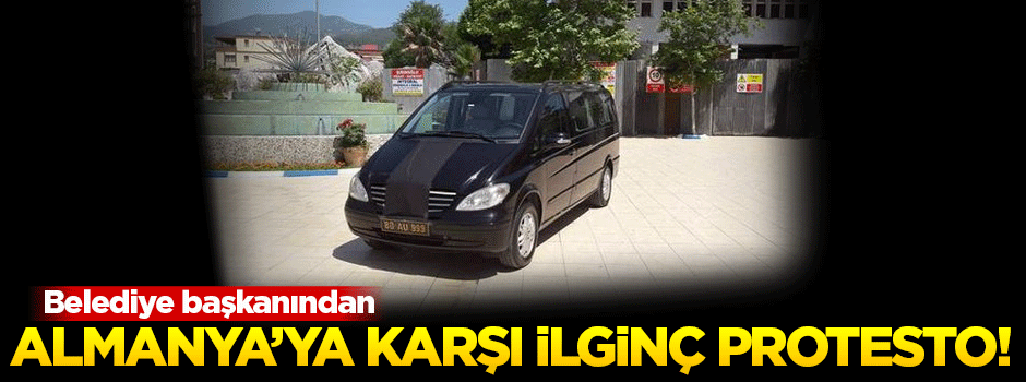 Belediye Başkanı'ndan Almanya'ya ilginç tepki