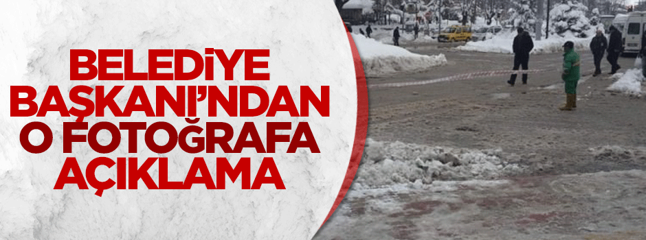 Belediye Başkanı'ndan o fotoğrafa açıklama