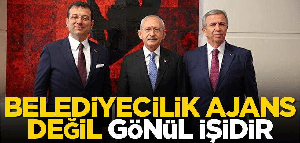Belediyecilik ajans değil, gönül işidir