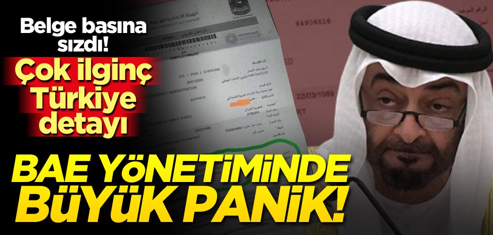 Belge basına sızdı, BAE yönetiminde büyük panik!