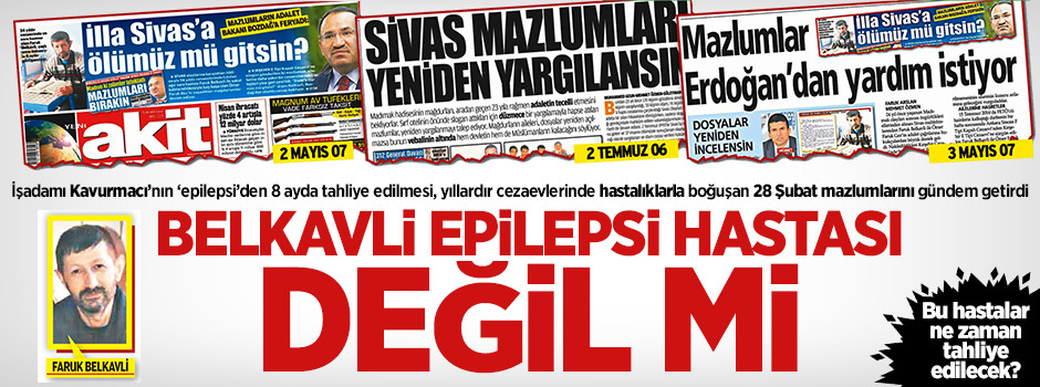 Belkavli epilepsi hastası değil mi?