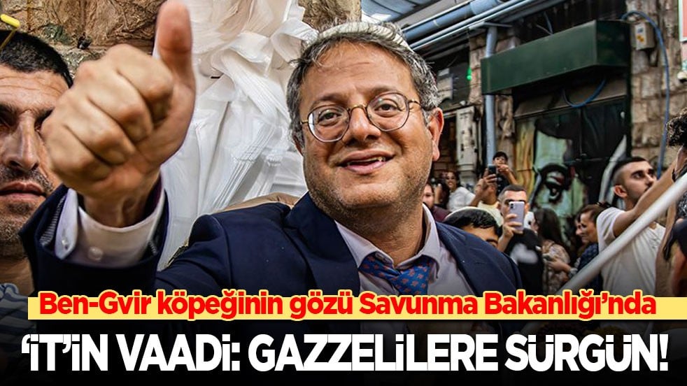 Ben-Gvir köpeğinin gözü Savunma Bakanlığı’nda! 'İt'in seçim vaadi: Gazzelilere sürgün!