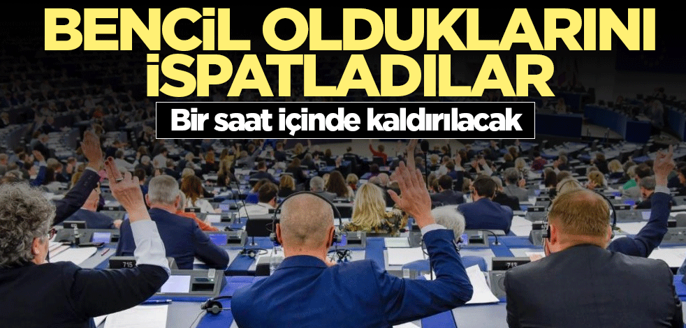 Bencil AB kendine gelince hızlı çıktı! Bir saat içinde kaldırılacak