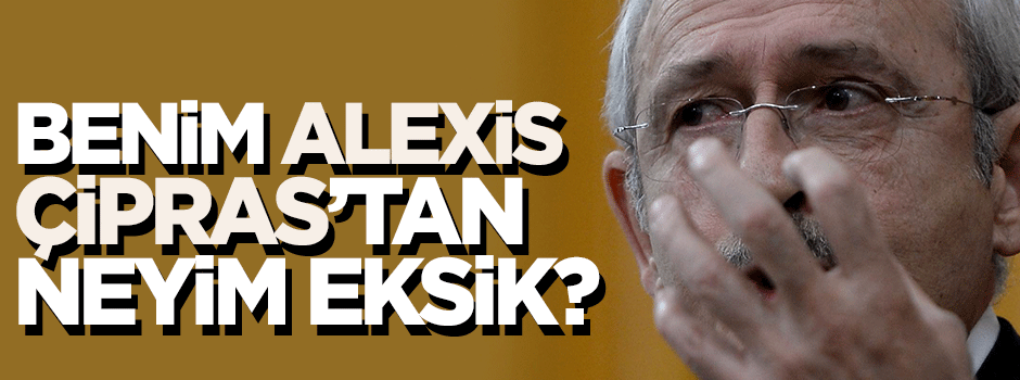 'Benim Alexis Çipras'tan neyim eksik'