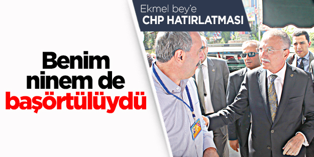 Benim ninem de başörtülüydü