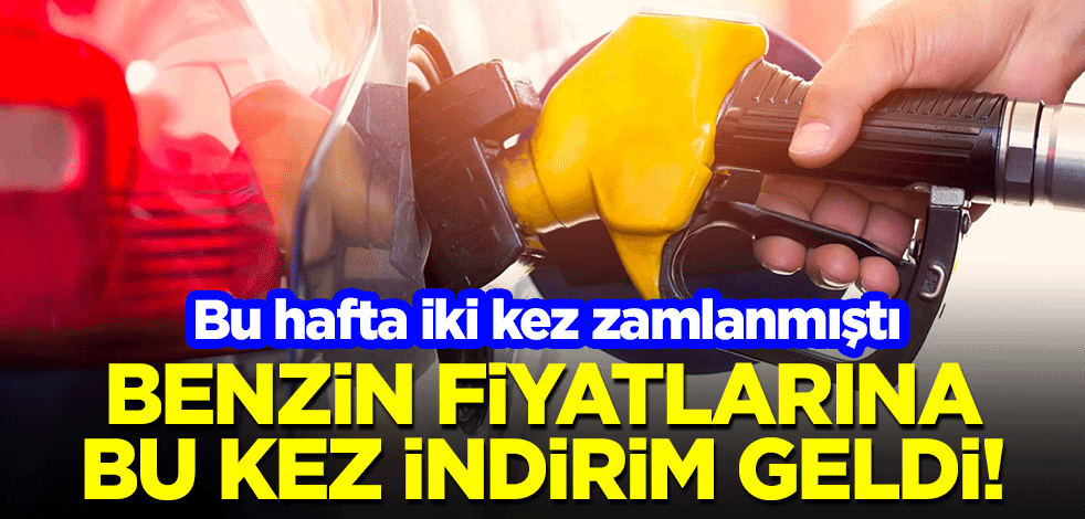 Benzin fiyatlarına bu kez indirim geldi! Bu hafta iki kez zamlanmıştı