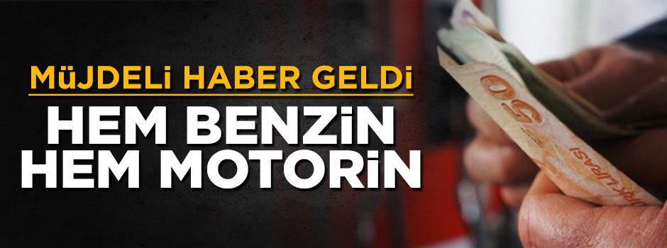Benzin ve motorine vergi indirimi kapıda