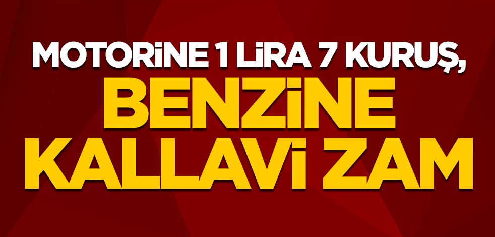 Benzine 2 lira zam!