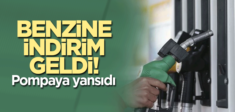 Benzine indirim geldi! Pompaya yansıdı