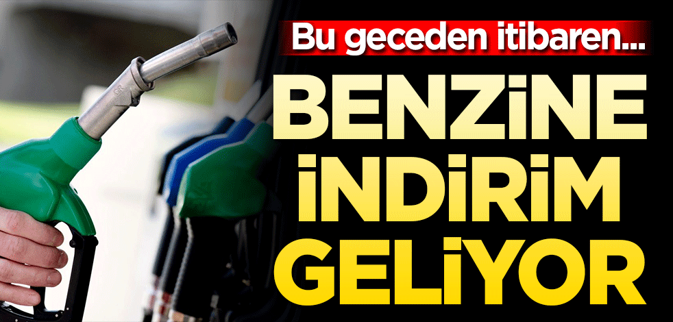 Benzine indirim geliyor