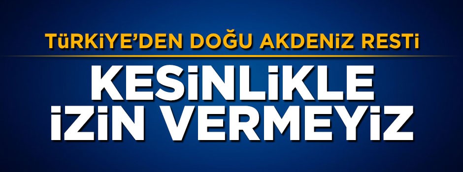 Berat Albayrak'tan Doğu Akdeniz resti: Türkiye izin vermez