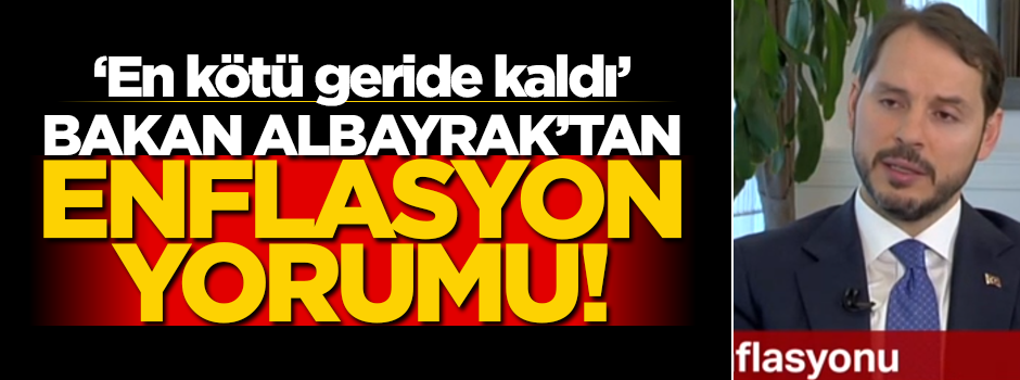 Berat Albayrak'tan enflasyon yorumu