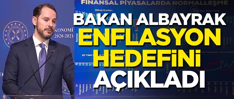 Bakan Albayrak enflasyon hedefini açıkladı