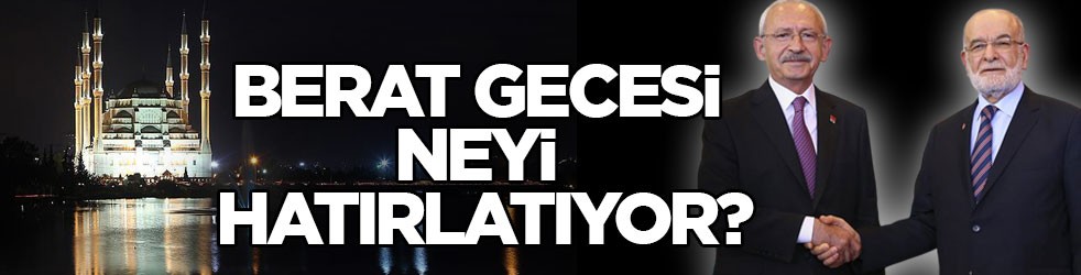 Berat Gecesi neyi hatırlatıyor?