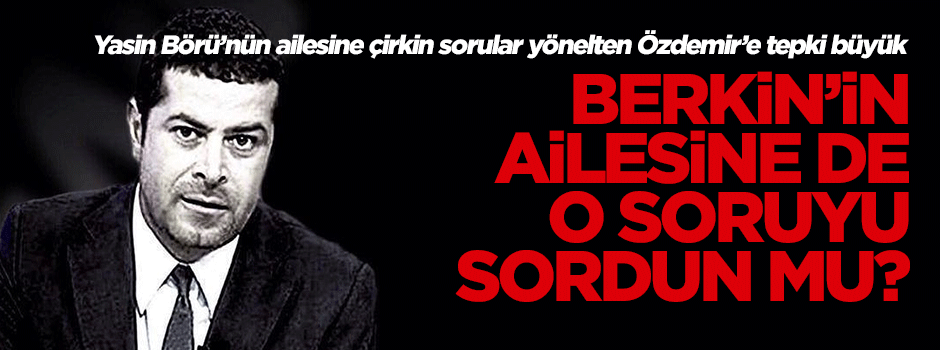 Berkin'in ailesine de o soruyu sordun mu Cüneyt?