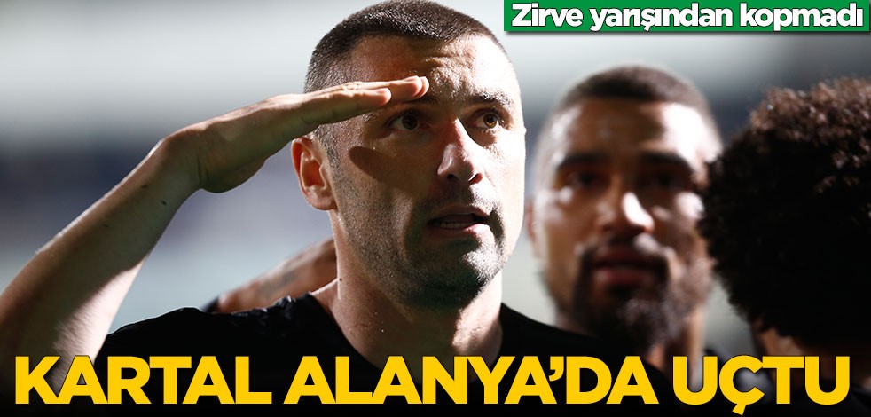 Beşiktaş, Alanyaspor'u golcüsüyle geçti
