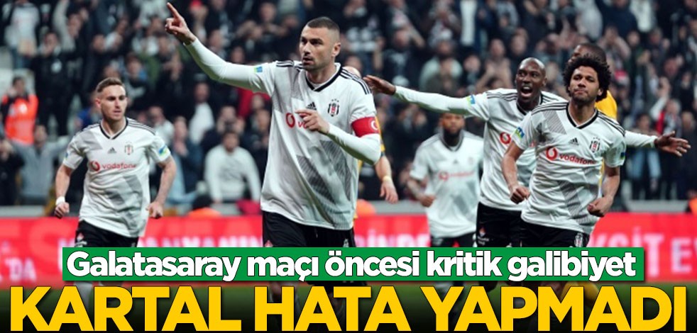 Beşiktaş, Ankaragücü'nü geçti! Zirve takibini sürdürdü