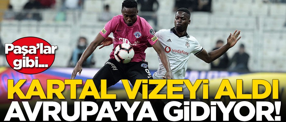 Beşiktaş Kasımpaşa'yı yendi! Avrupa biletini aldı