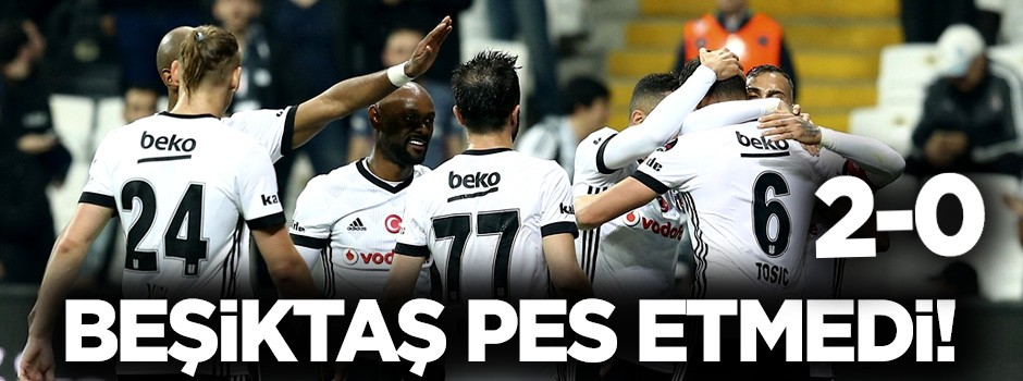 Beşiktaş Kayseri karşısında pes etmedi! 2-0