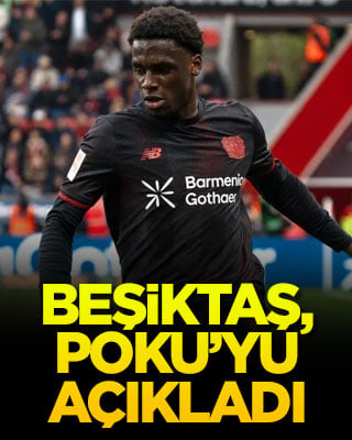 Beşiktaş, Poku’yu açıkladı
