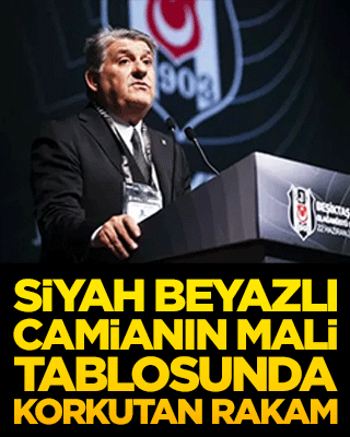 Siyah beyazlı camianın mali tablosunda korkutan rakam!