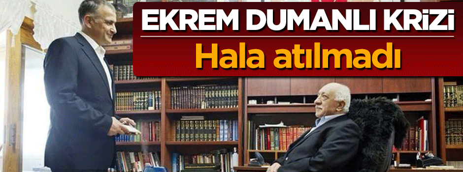 Beşiktaş'ta Ekrem Dumanlı krizi! Hala atılmadı
