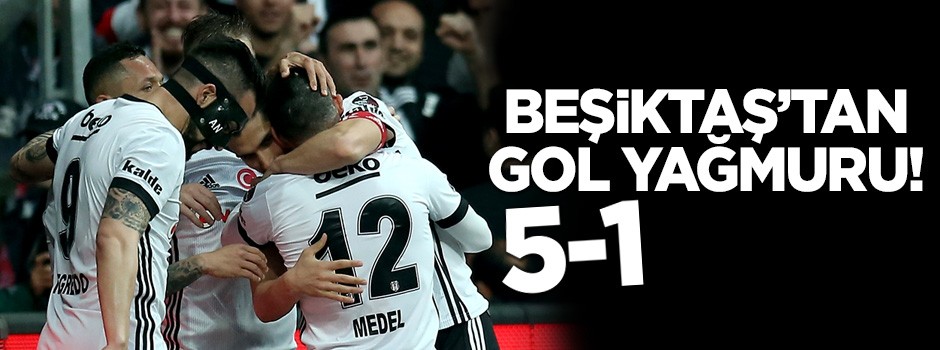 Beşiktaş'tan Göztepe'ye gol yağmuru! 5-1