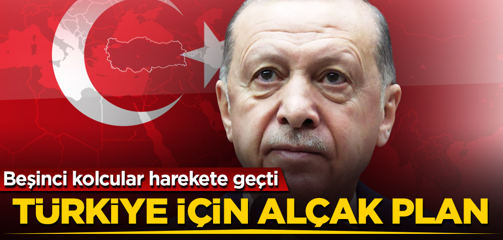 Beşinci kolcular harekete geçti! Türkiye için alçak plan