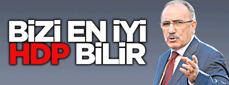 Beşir Atalay: Bizi en iyi HDP bilir