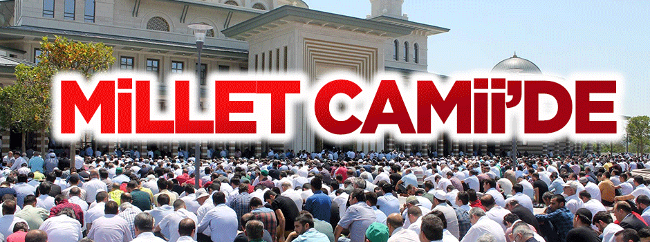 Beştepe Millet Camii Ramazan'ın Son Cuması'nda doldu taştı