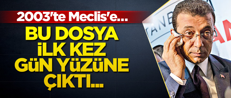 Beton Ekrem'in bu dosyası ilk kez gün yüzüne çıktı... 2003'te Meclis'e gelmiş