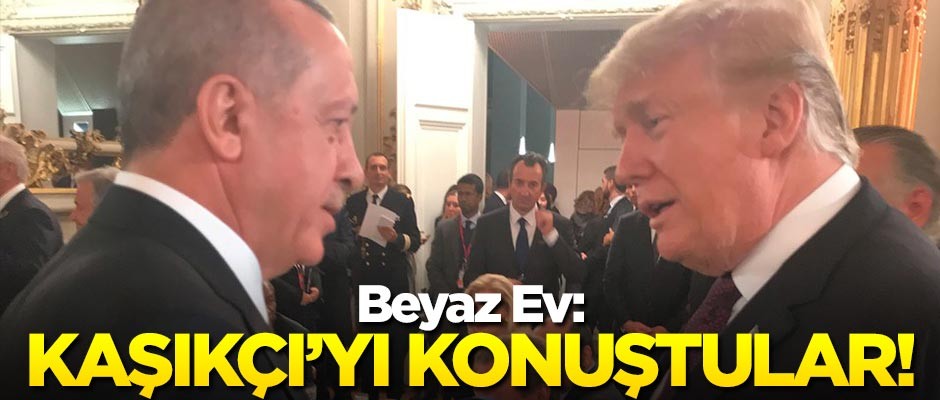 Beyaz Ev: Erdoğan ve Trump, Kaşıkçı'yı konuştu
