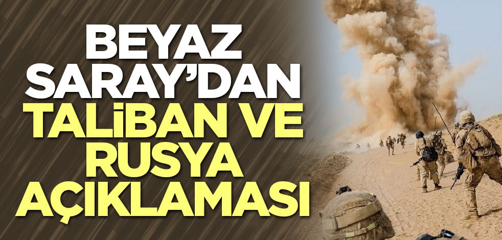 Beyaz Saray: Rusya'nın ve Taliban iddiası teyit edilmedi