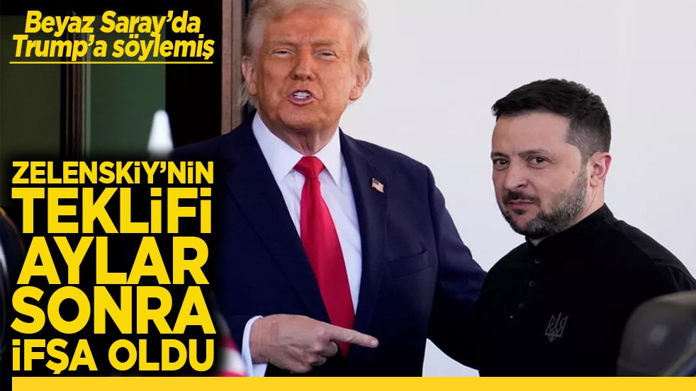 Beyaz Saray’da Trump’a söylemiş Zelenskiy’nin teklifi aylar sonra ifşa oldu