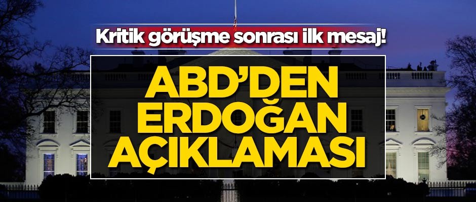 Beyaz Saray'dan dikkat çeken Erdoğan açıklaması!
