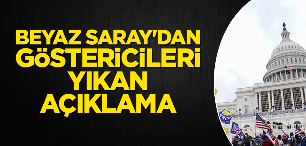 Beyaz Saray'dan kongre baskını açıklaması