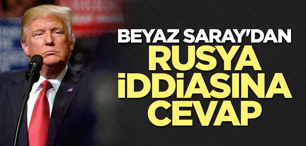 Beyaz Saray'dan Rusya iddiasına cevap